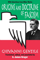 Origins and Doctrine of Fascism : With Selections from Other Works-9780765805775