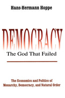 Democracy – The God That Failed