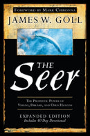 The Seer : The Prophetic Power of Visions, Dreams, and Open Heavens-9780768441109