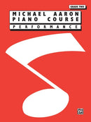 Michael Aaron Piano Course : Performance, Grade 2-9780769236117