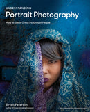 Understanding Portrait Photography : How to Shoot Great Pictures of People-9780770433130