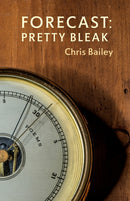 Forecast: Pretty Bleak : Poems-9780771020490