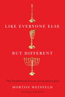 Like Everyone Else but Different : The Paradoxical Success of Canadian Jews, Second Edition-9780773552814