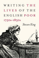 Writing the Lives of the English Poor, 1750s-1830s-9780773556492