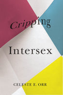 Cripping Intersex-9780774865548