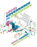 Local Governance in Transition : Toward Sustainable Canadian Communities-9780774870320