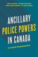 Ancillary Police Powers in Canada : A Critical Reassessment-9780774871068