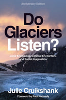 Do Glaciers Listen? 20th Anniversary Edition