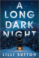 A Long Dark Night