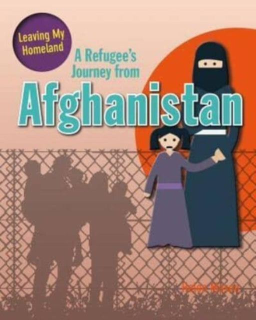 A Refugee's Journey from Afghanistan-9780778731290
