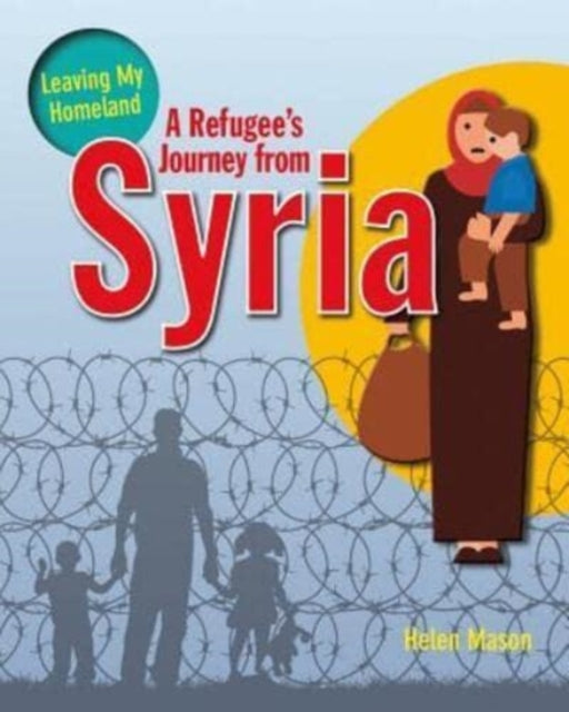A Refugee's Journey from Syria-9780778731849