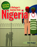 A Refugee s Journey from Nigeria-9780778746997