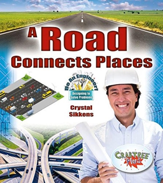 A Road Connects Places-9780778751656