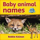 Baby animal names : Animals in My World-9780778794653
