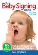 The Baby Signing Book : Includes 450 ASL Signs for Babies and Toddlers-9780778804512
