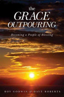 The Grace Outpouring : Becoming a People of Blessing-9780781408462