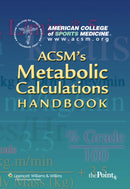 ACSM''s Metabolic Calculations Handbook