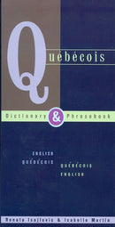 Quebecois Dictionary & Phrasebook: English Quebecois Quebecois English-9780781809207