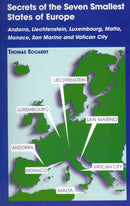 Secrets of the Seven Smallest States of Europe: Andorra, Liechtenstein, Luxembourg, Malta, Monaco, San Marino and Vatican City-9780781810326