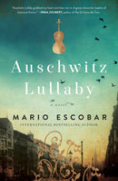 Auschwitz Lullaby : A Novel-9780785219958