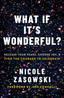 What If It''s Wonderful?