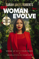 Woman Evolve : Break Up with Your Fears and   Revolutionize Your Life-9780785235583