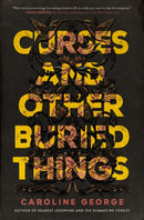 Curses and Other Buried Things : A Novel-9780785236245