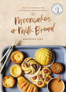 Mooncakes and Milk Bread
