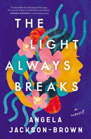 The Light Always Breaks-9780785240594