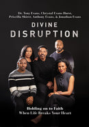 Divine Disruption : Holding on to Faith When Life Breaks Your Heart-9780785241157
