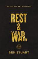 Rest and War : Rhythms of a Well-Fought Life-9780785248316