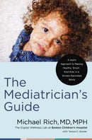 The Mediatrician''s Guide
