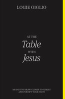 At the Table with Jesus : 66 Days to Draw Closer to Christ and Fortify Your Faith-9780785256106