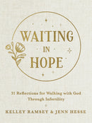 Waiting In Hope : 31 Reflections for Walking with God Through Infertility-9780785290407