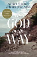 The God of the Way : A Journey into the Stories, People, and Faith That Changed the World Forever-9780785290681