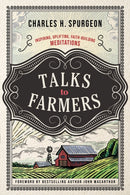 Talks to Farmers : Inspiring, Uplifting, Faith-Building Meditations-9780785295365