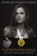 Far Beyond Gold : Running from Fear to Faith-9780785297994
