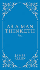 As a Man Thinketh : Volume 1-9780785833512