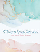 Manifest Your Intentions : Exercises and Tools to Attract Your Best Life Volume 4-9780785840817