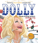 Unofficial Dolly Parton Coloring Book : Color Country Music's Leading Lady - More Than 100 Pages To Color!-9780785844211