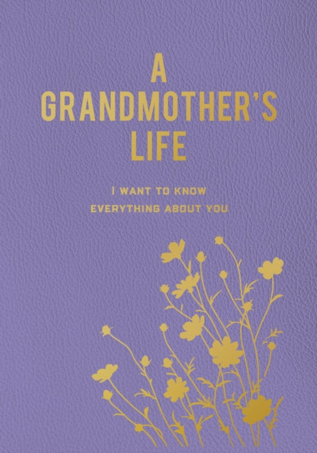 A Grandmother's Life : I Want To Know Everything About You-9780785844242