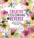 Creative Coloring in Reverse : We Give You the Colors, You Draw the Lines! More Than 100 Pages To Color!-9780785844617