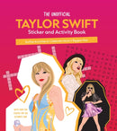 The Unofficial Taylor Swift Sticker and Activity Book : Swiftie Activities to Celebrate Music's Biggest Star - With Over 100 Stickers for the Ultimate Fan!-9780785844853