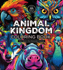 Animal Kingdom Coloring Book : Color Nature's Most Remarkable Creatures - Over 100 Pages to Color!-9780785845317
