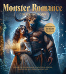 Monster Romance Coloring Book : Explore the Dark Romance of Minotaurs, Demons, Werewolves, and Other Forbidden Love - More Than 100 Pages to Color-9780785846710