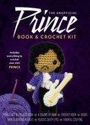 The Unofficial Prince Book and Crochet Kit : Includes Everything to Crochet Your Own Prince-Prince Fact and Project Book, 4 Colors of Yarn, Crochet Hook, Beads, Yarn and Beading Needles, Plastic Safet-9780785846819