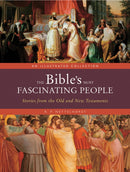 The Bible''s Most Fascinating People