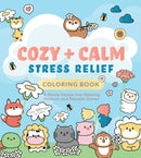 Cozy & Calm Stress Relief Coloring Book : A Gentle Escape Into Relaxing Patterns and Peaceful Scenes-9780785848691