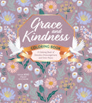 Grace and Kindness Coloring Book : A Coloring Book of Devotion, Encouragement, and Inner Peace-9780785848721