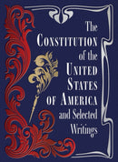 The Constitution of the United States of America and Selected Writings-9780785848806